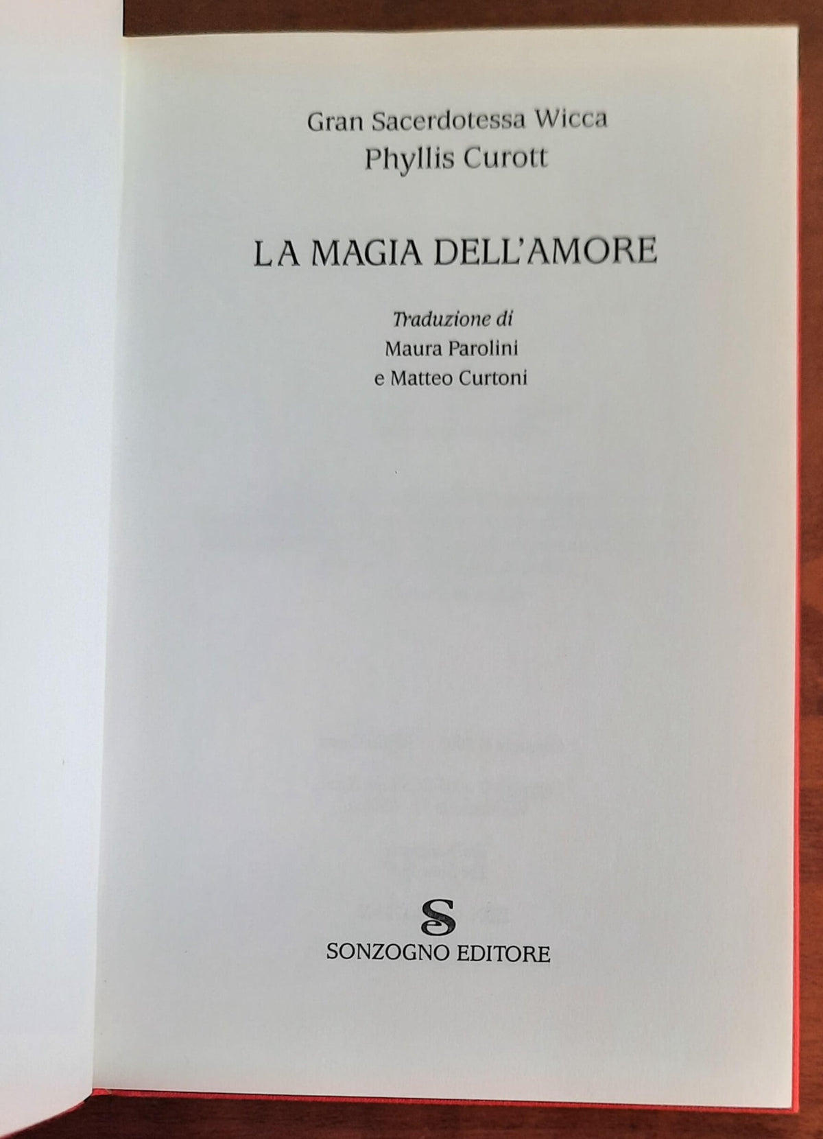 La Magia dell’Amore. Dal risveglio dei sensi alla libertà interiore: un percorso alla scoperta di se