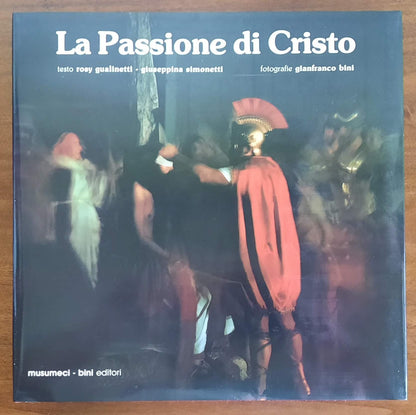 La Passione di Cristo - Musumeci E Bini Editori