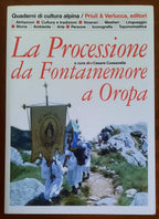 La Processione da Fontainemore a Oropa - Priuli & Verlucca
