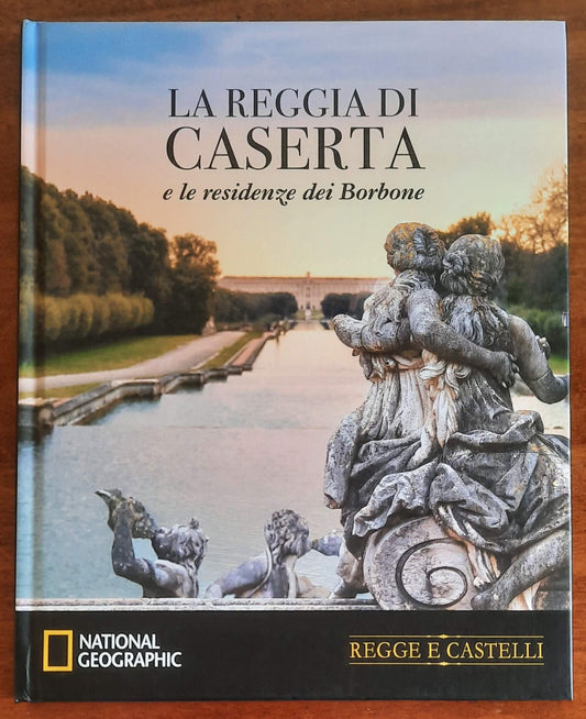 La Reggia di Caserta e le residenze dei Borbone - National Geographic