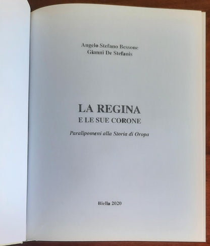 La Regina e le sue corone. Paralipomeni alla Storia di Oropa - con firma dell’Autore