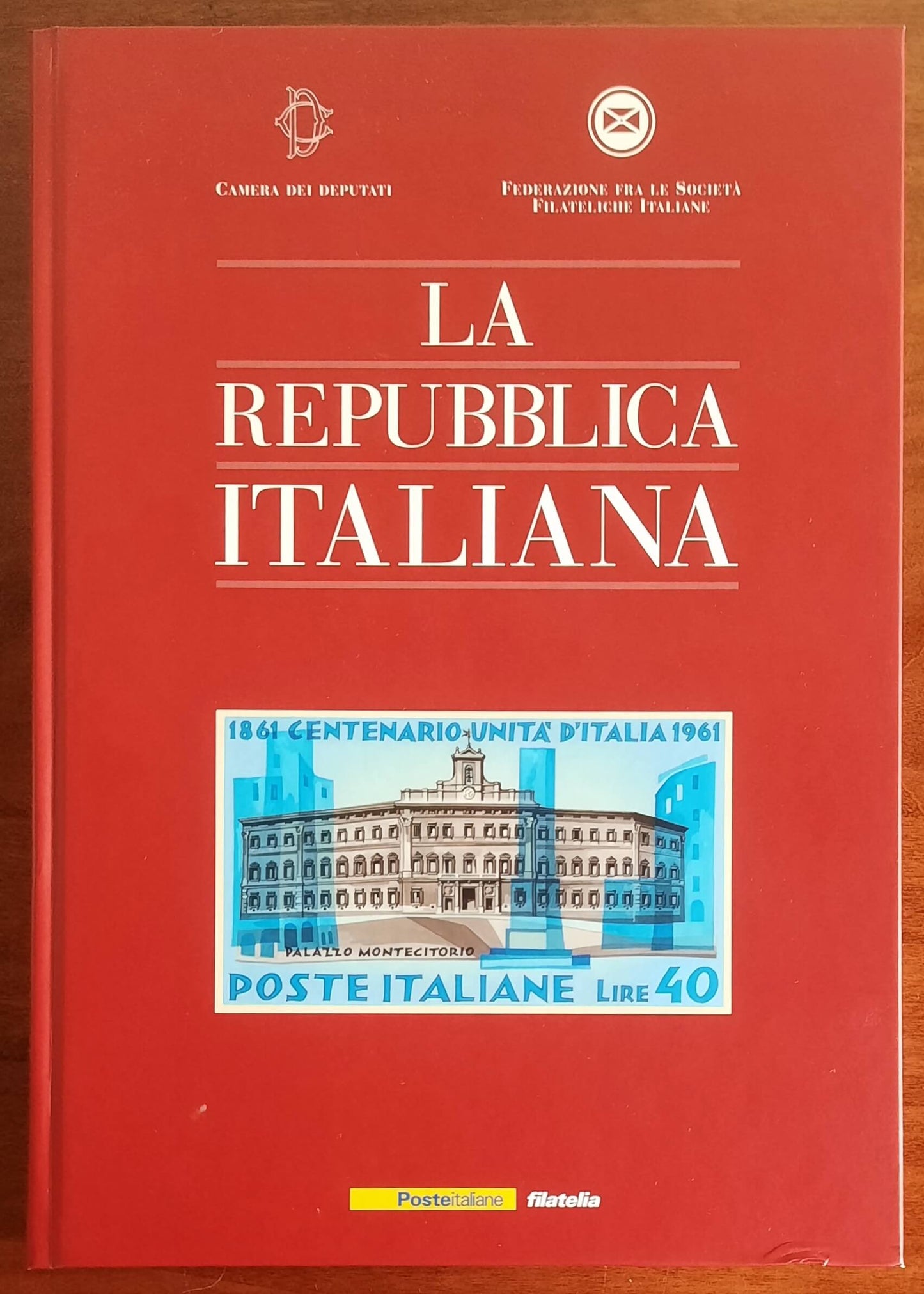 La Repubblica Italiana - Federazione Fra Le Società Filateliche Italiane - Catalogo della Mostra