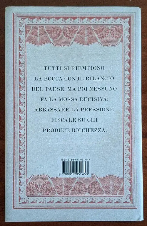 La Repubblica delle tasse. Perchè l’Italia non cresce più