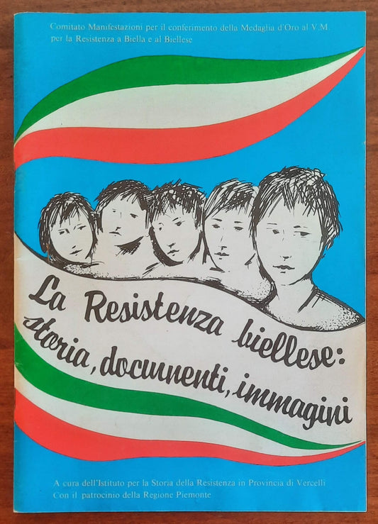 La Resistenza biellese storia, documenti, immagini