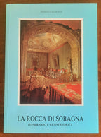 La Rocca di Soragna. Itinerario e cenni storici