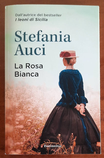 La Rosa Bianca - di Stefania Auci