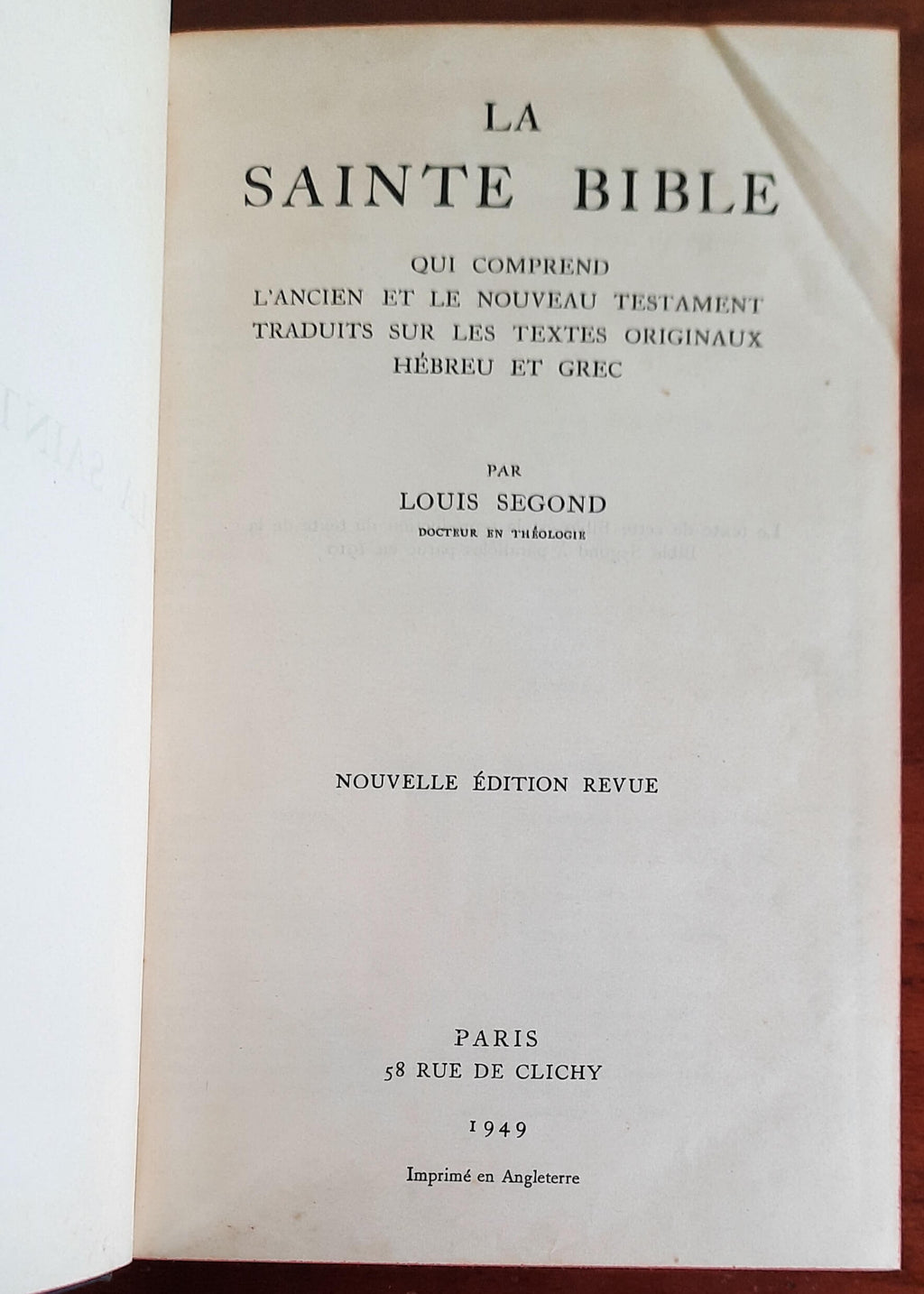 La Sainte Bible qui comprend l’Ancien el le Nouveau Testament