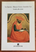 La Spezia - Museo Civico Amedeo Lia. Guida alla visita