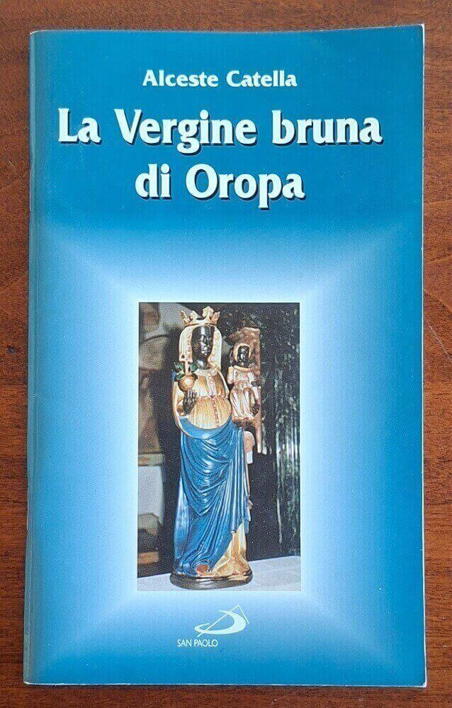 La Vergine bruna di Oropa - Alceste Catella - San Paolo