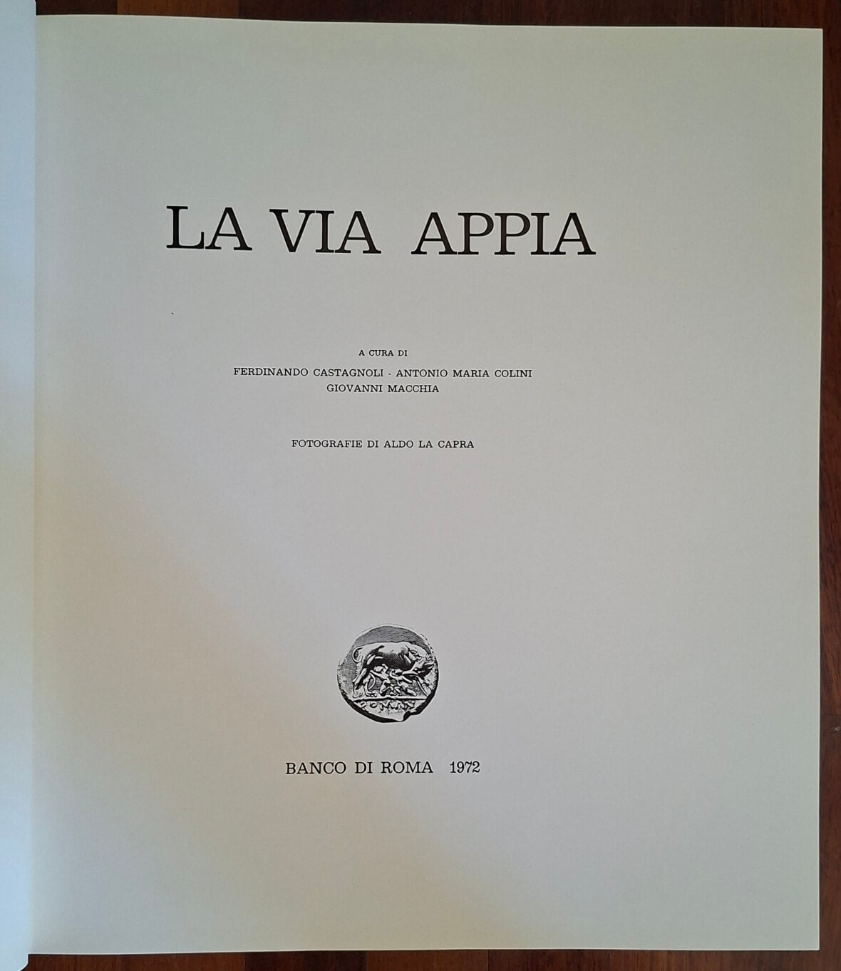 La Via Appia - Castagnoli, Colini, Macchia - Banco di Roma