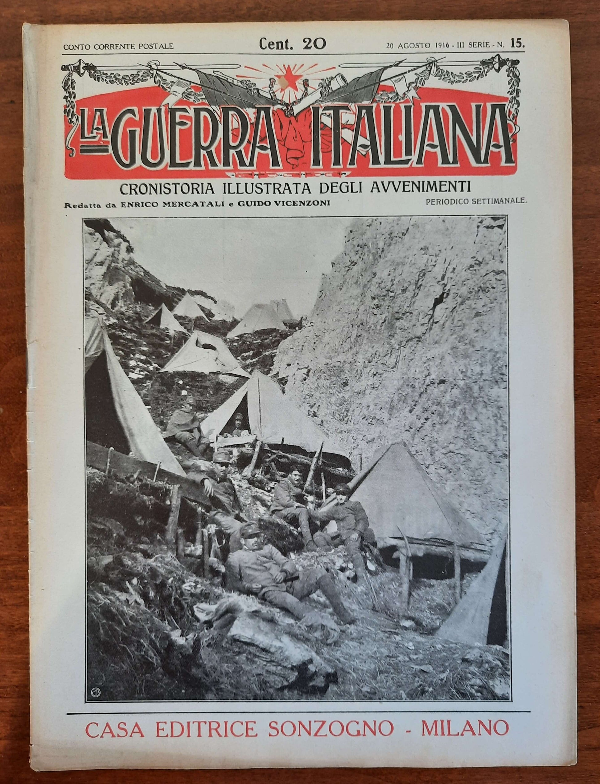 La Guerra Italiana Cronistoria Illustrata degli Avvenimenti - 20 Agosto 1916 - III Serie n.15 - Sonzogno