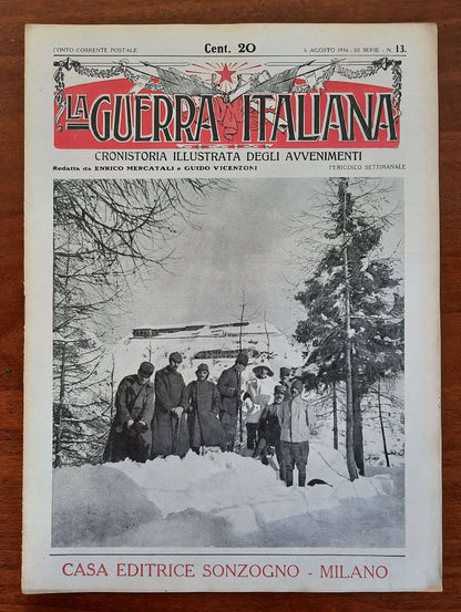 La Guerra Italiana Cronistoria Illustrata degli Avvenimenti - 6 Agosto 1916 - III Serie n.13 - Sonzogno