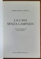 La casa senza lampada - di Maria Giusta Catella - Edizioni Ieri E Oggi