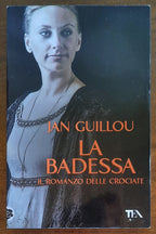 La badessa. Il romanzo delle crociate - TEA
