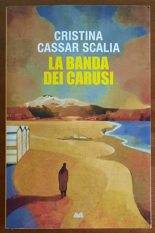 La banda dei carusi - di Cristina Cassar Scalia - Mondolibri