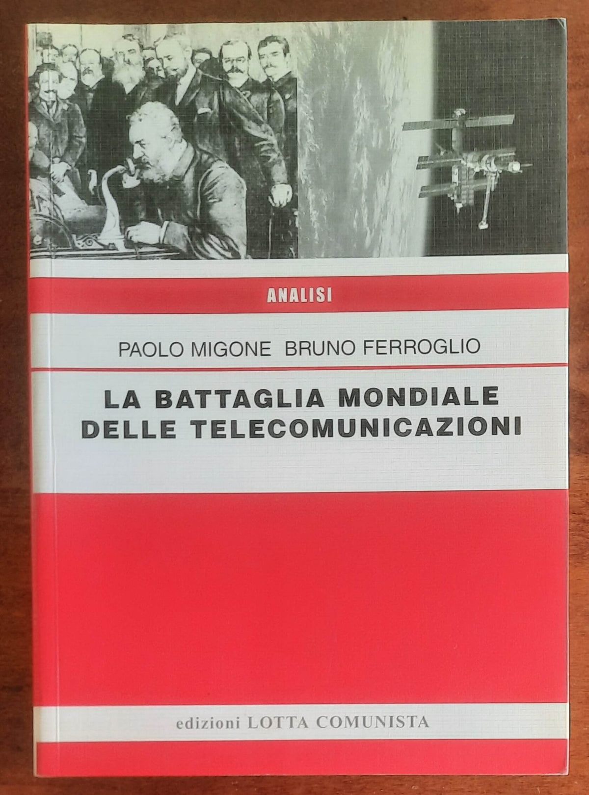 La battaglia mondiale delle telecomunicazioni