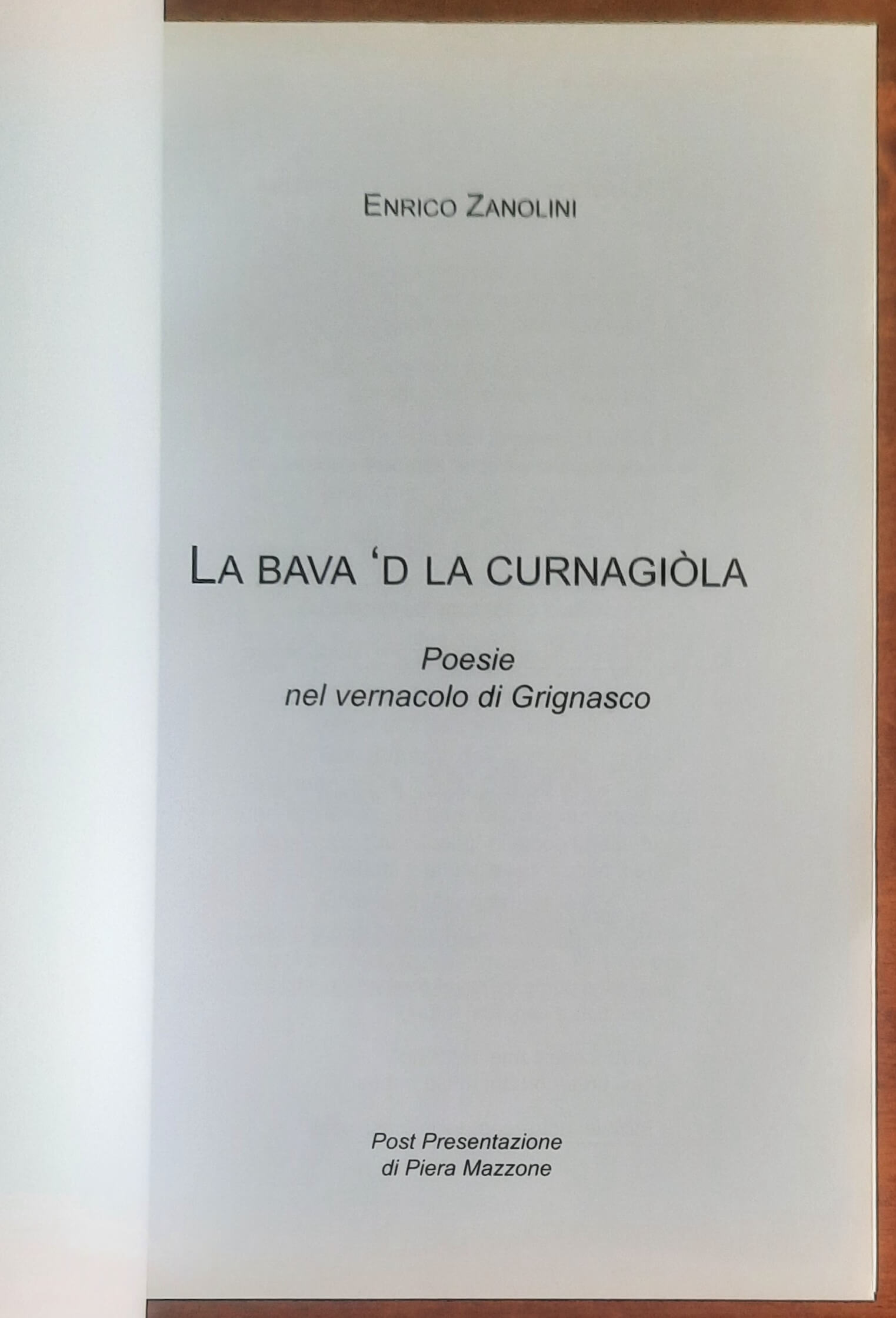 La bava ’d la curnagiola. Poesie nel vernacolo di Grignasco