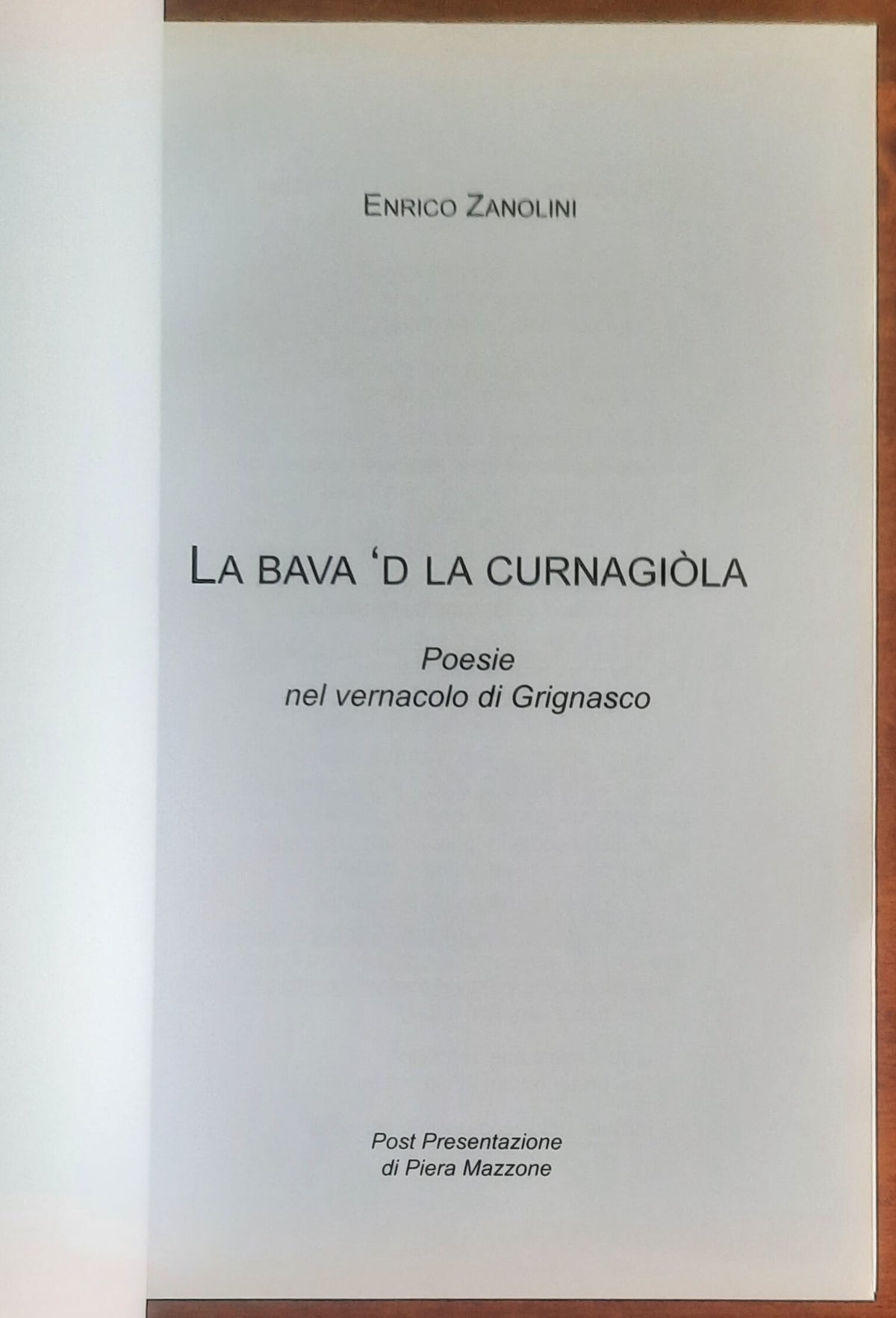 La bava ’d la curnagiola. Poesie nel vernacolo di Grignasco