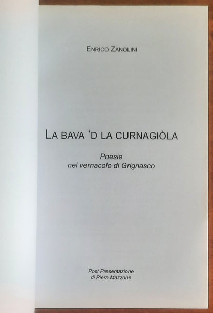 La bava ’d la curnagiola. Poesie nel vernacolo di Grignasco
