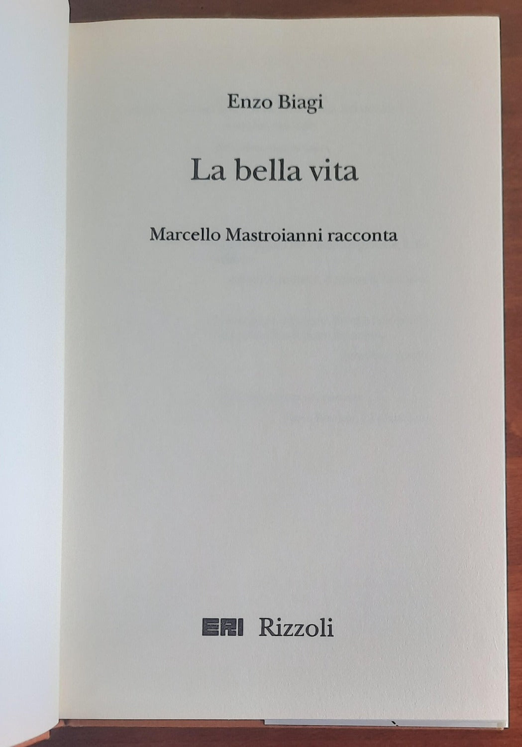 La bella vita. Marcello Mastroianni racconta
