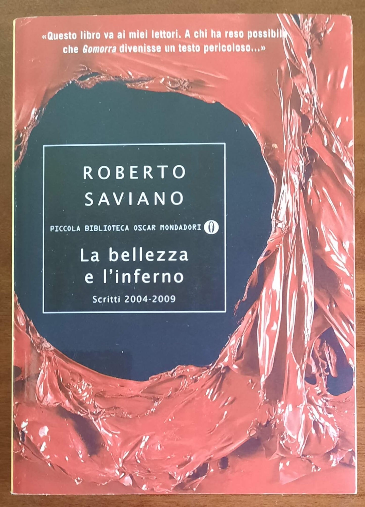 La bellezza e l’inferno. Scritti 2004-2009 - di Roberto Saviano