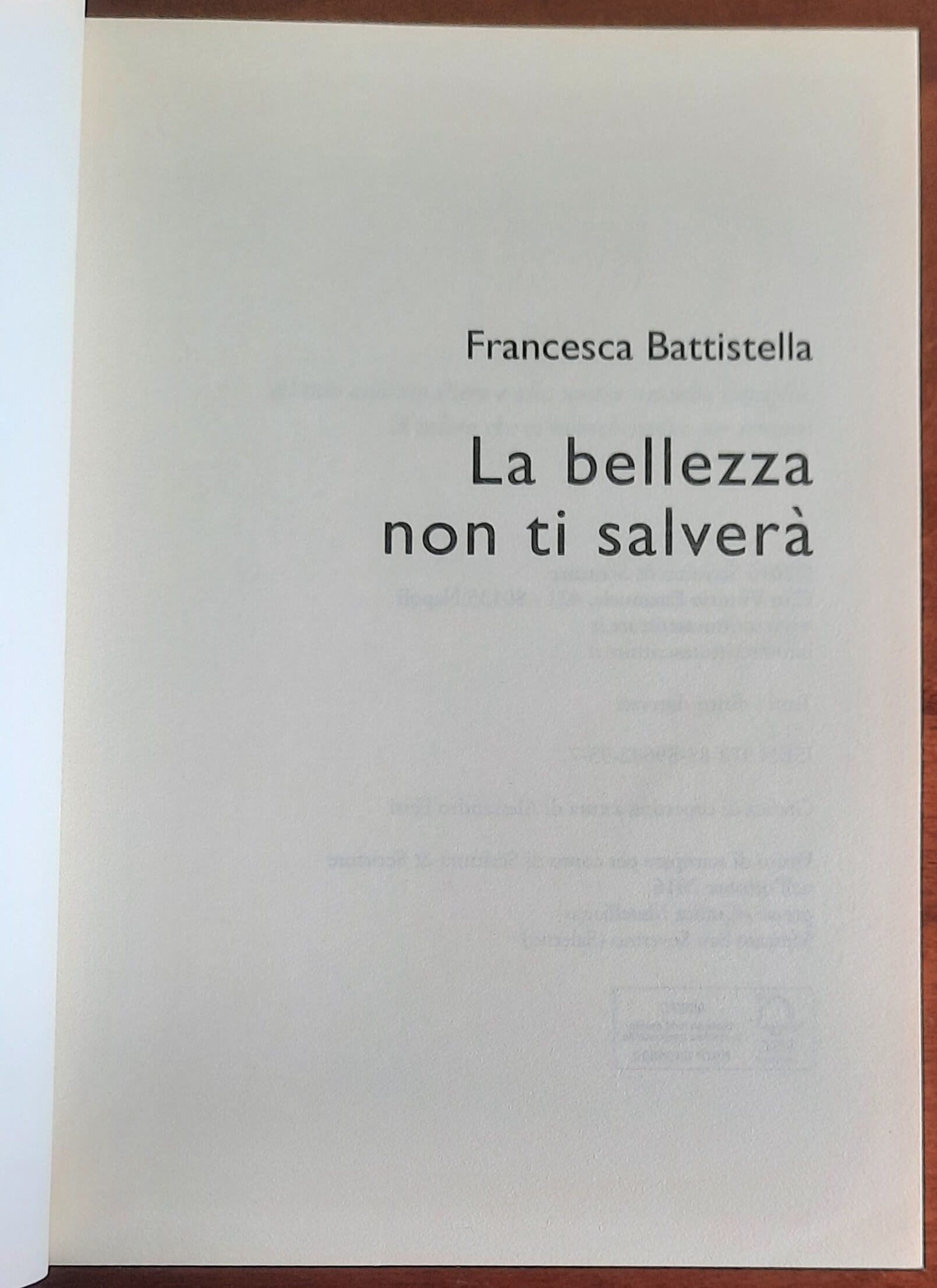 La bellezza non ti salverà - di Francesca Battistella - Scrittura & Scritture