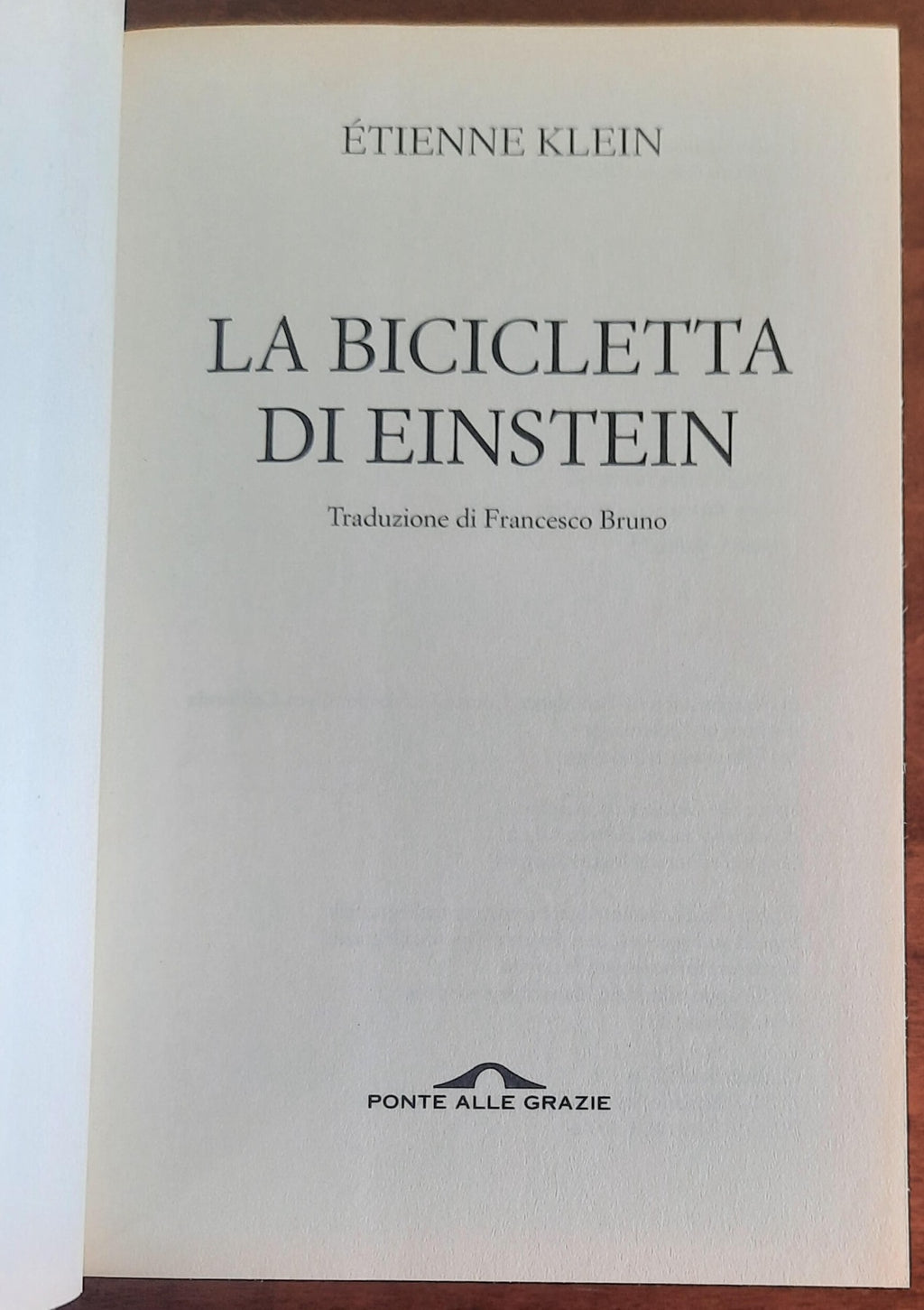 La bicicletta di Einstein - di Étienne Klein - Ponte Alle Grazie