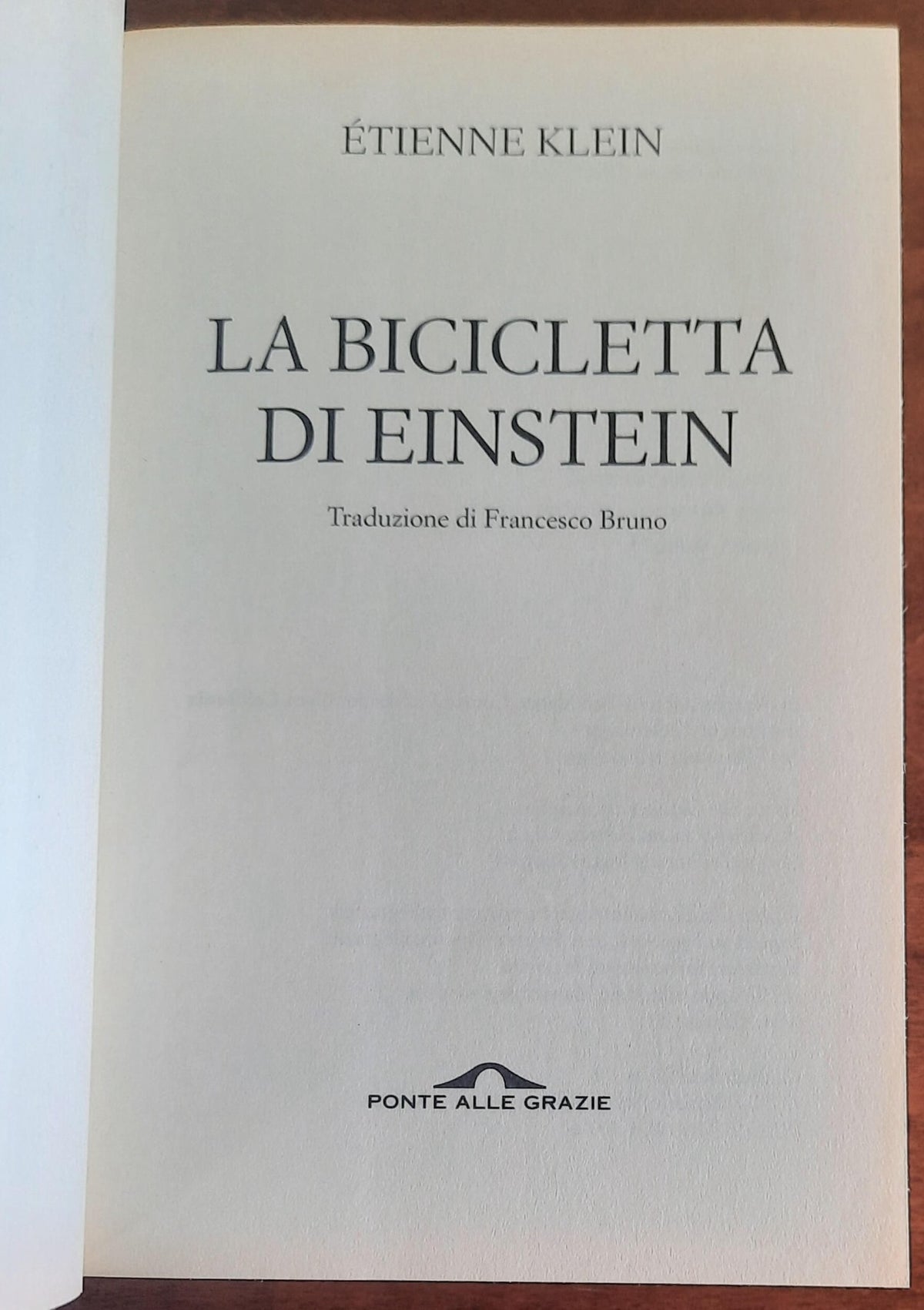 La bicicletta di Einstein - di Étienne Klein - Ponte Alle Grazie
