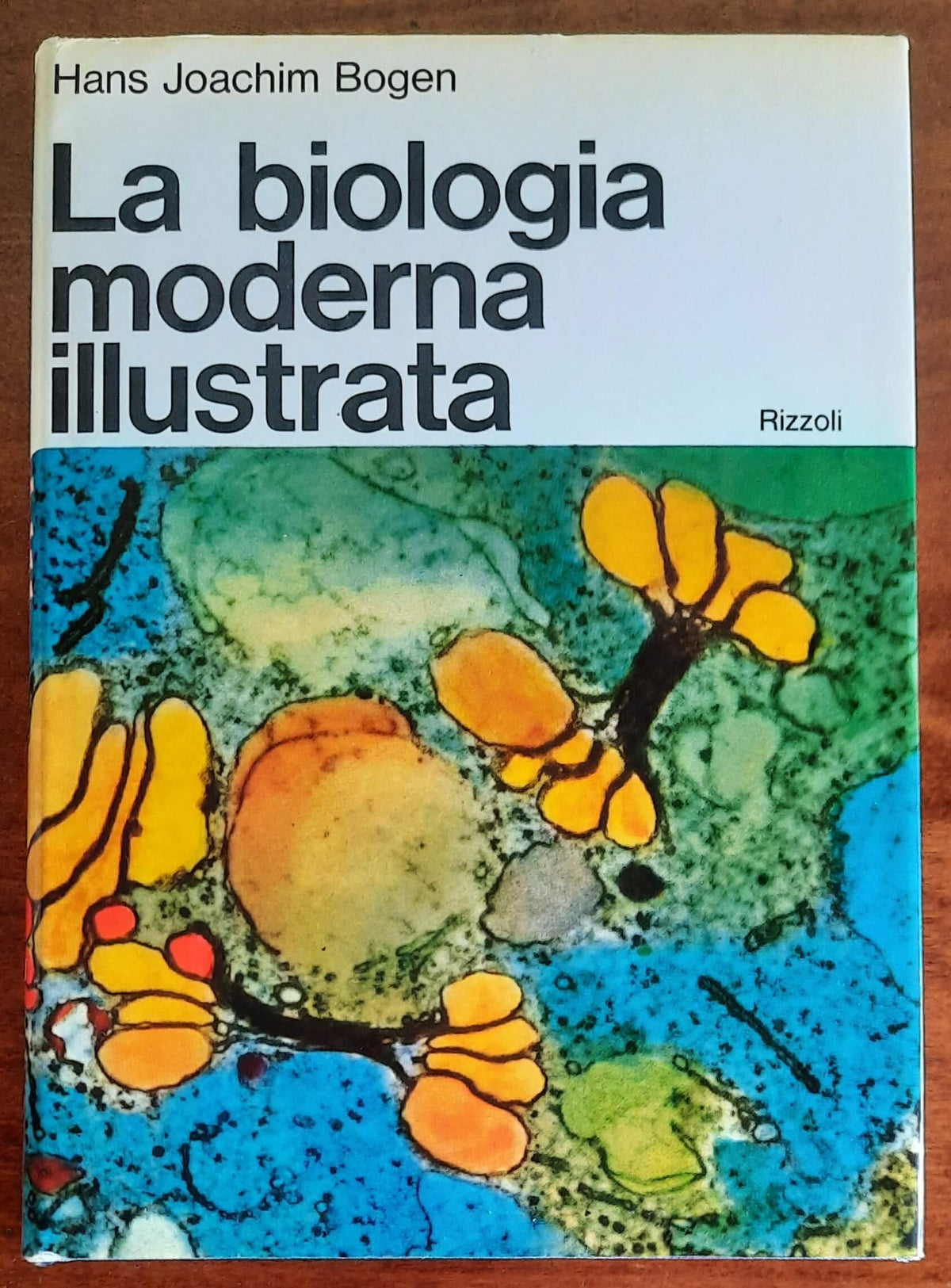La biologia moderna illustrata - Rizzoli