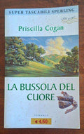 La bussola del cuore - Priscilla Cogan - Super Tascabili Sperling