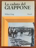 La caduta del Giappone - di William Craig - Libreria Biellese
