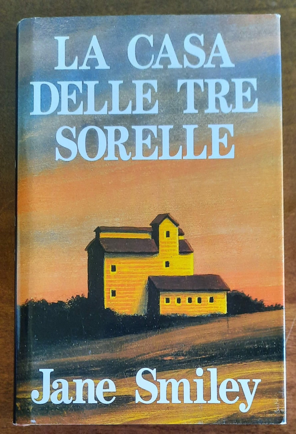 La casa delle tre sorelle - di Jane Smiley