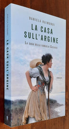 La casa sull’argine. La saga della famiglia Casadio - Libreria Biellese