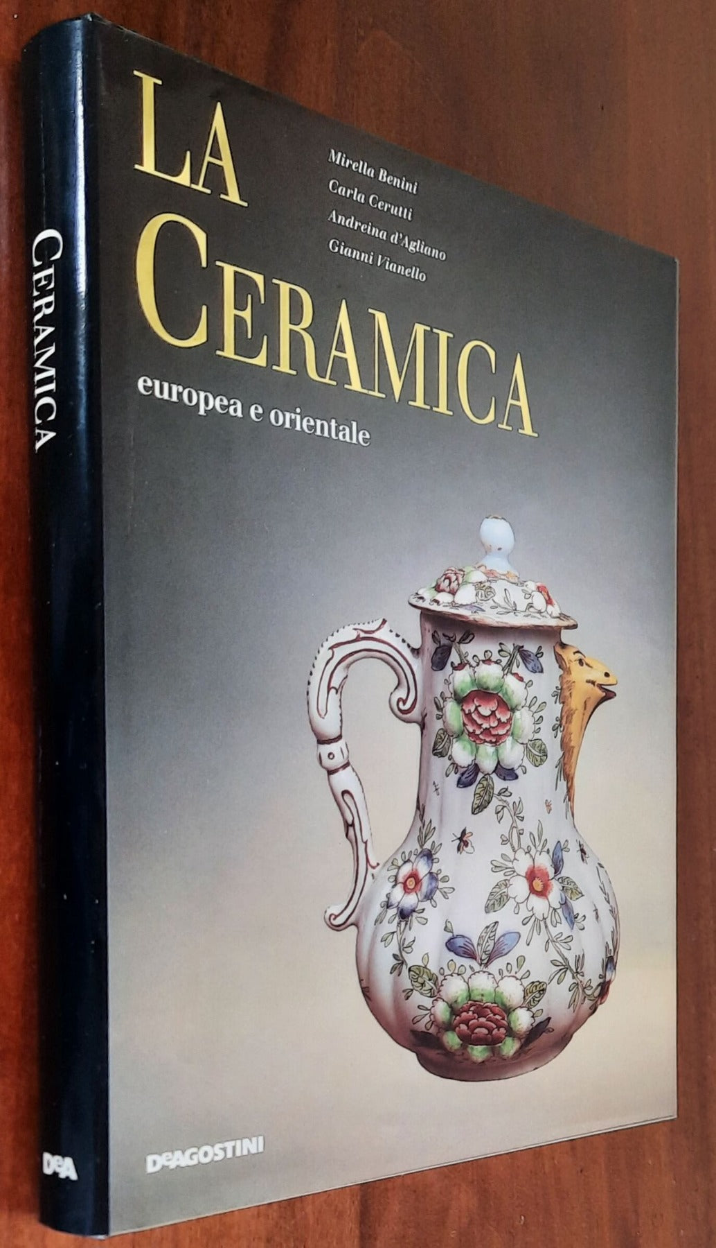 La ceramica europea e orientale - De Agostini