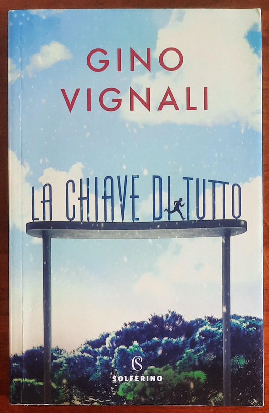 La chiave di tutto. Inverno - di Gino Vignali - Solferino