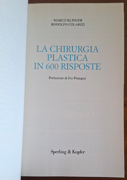 La chirurgia plastica in 600 risposte - Sperling & Kupfer