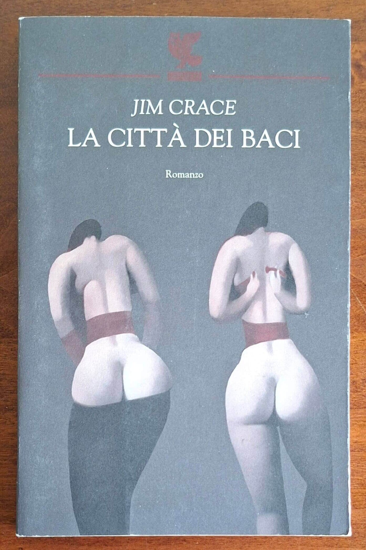 La città dei baci - di Jim Crace - Guanda