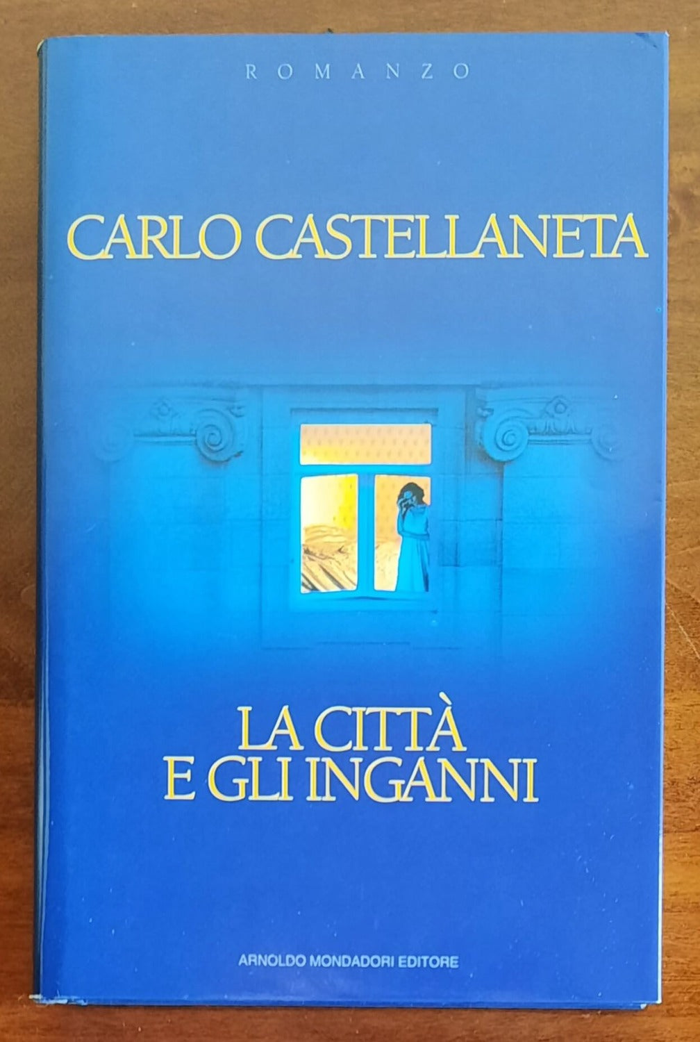 La città e gli inganni - di Carlo Castellaneta - Libreria Biellese