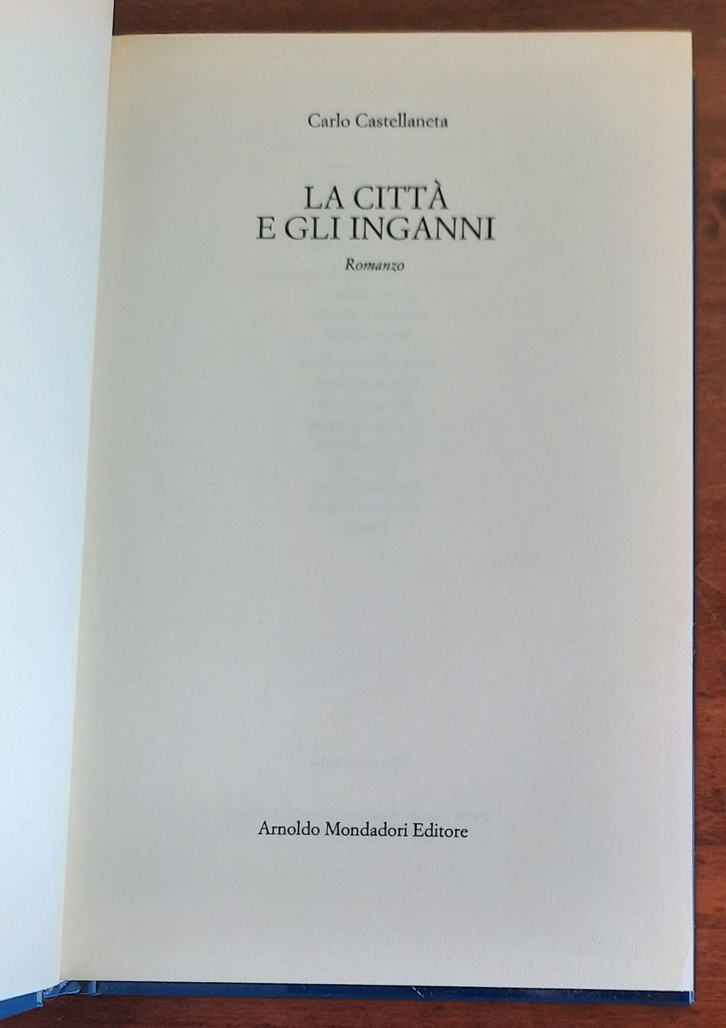 La città e gli inganni - di Carlo Castellaneta - Libreria Biellese