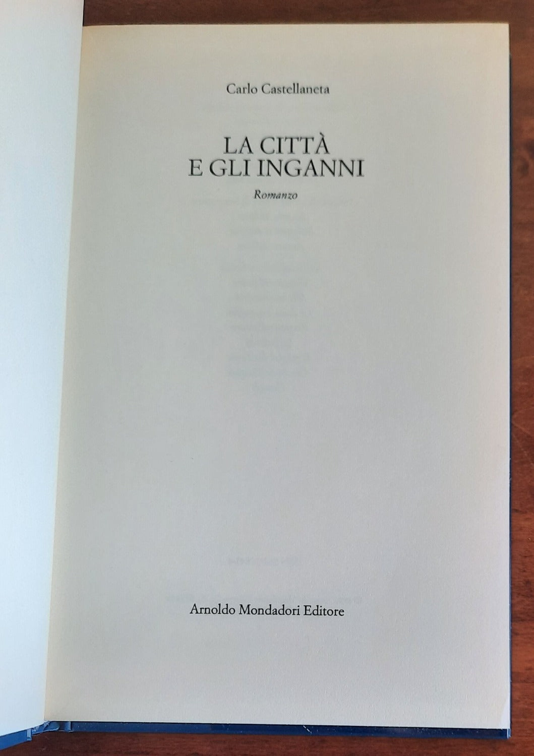 La città e gli inganni - di Carlo Castellaneta - Libreria Biellese