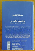 La civiltà bizantina. L’Impero sopravvive in Oriente - Mondadori