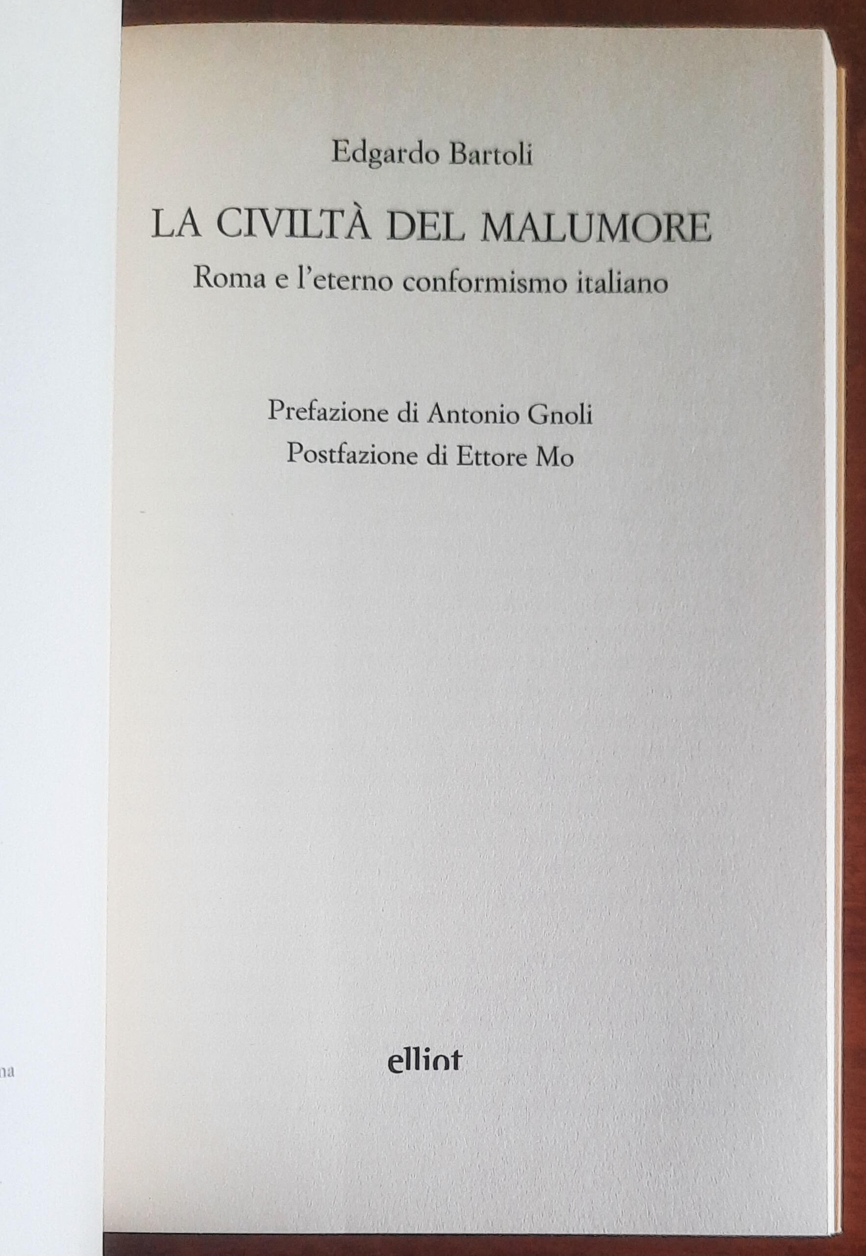 La civiltà del malumore. Roma e l’eterno conformismo italiano