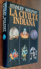 La civiltà indiana. Dalle origini della cultura dell’Indo alla storia di oggi