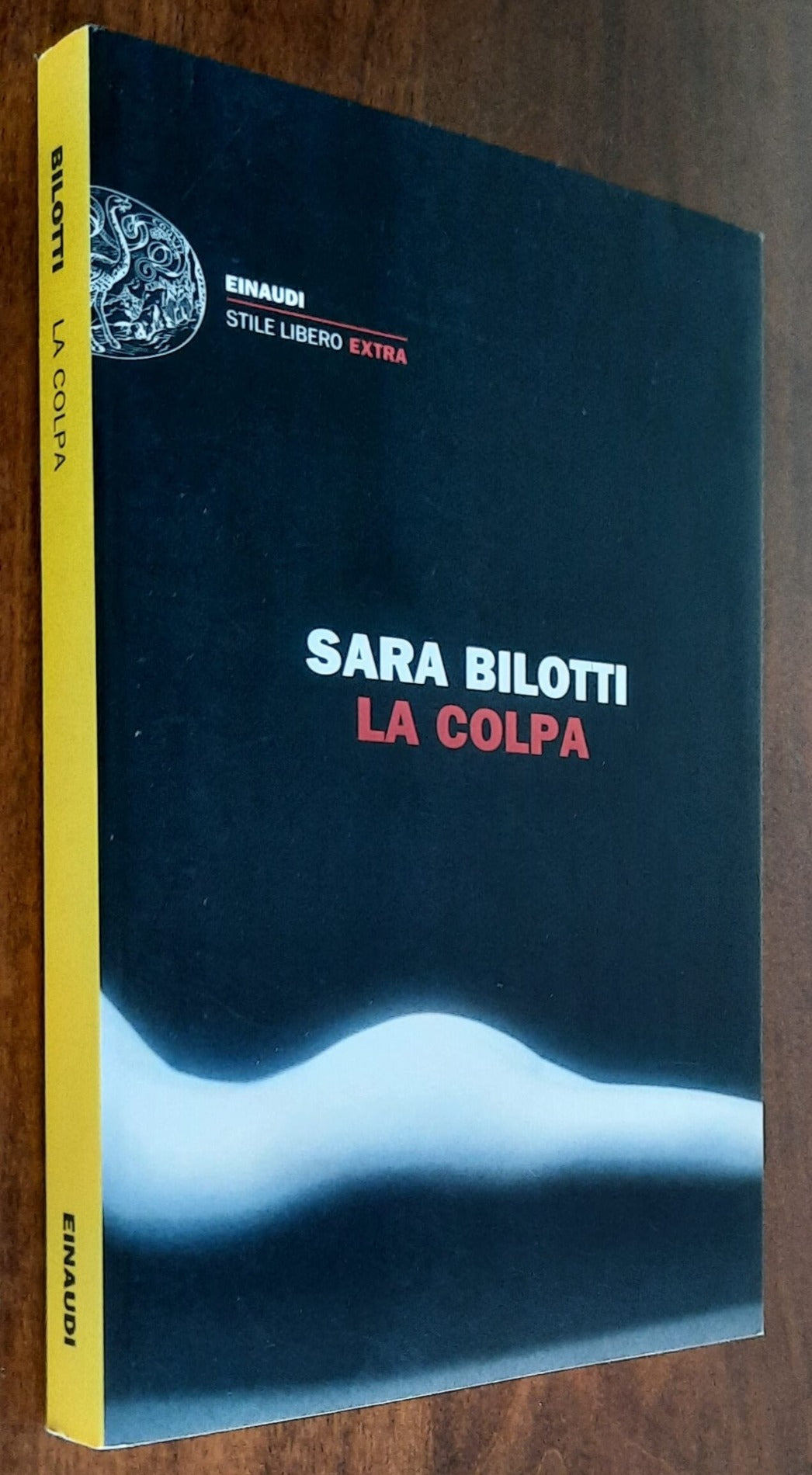 La colpa - di Sara Bilotti - Einaudi