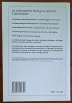 La coltivazione biologica dell'orto e del frutteto. L'orto biologico tecniche e modalità di intervento