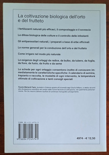 La coltivazione biologica dell'orto e del frutteto. L'orto biologico tecniche e modalità di intervento