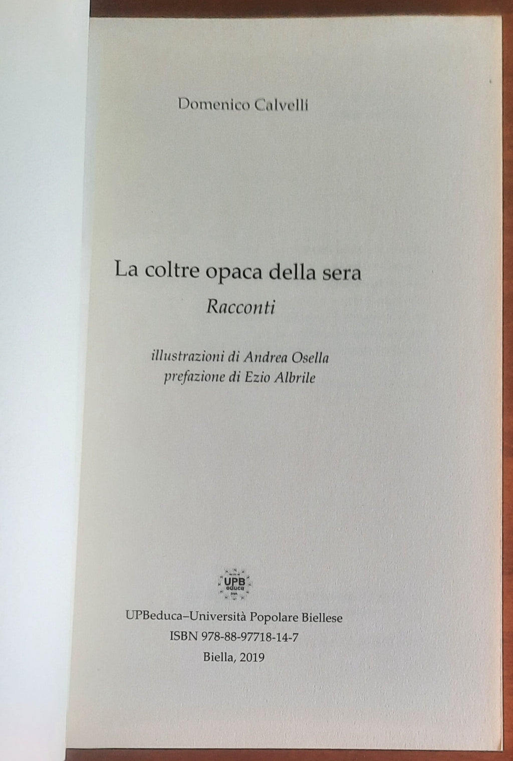 La coltre opaca della sera. Racconti - di Domenico Calvelli