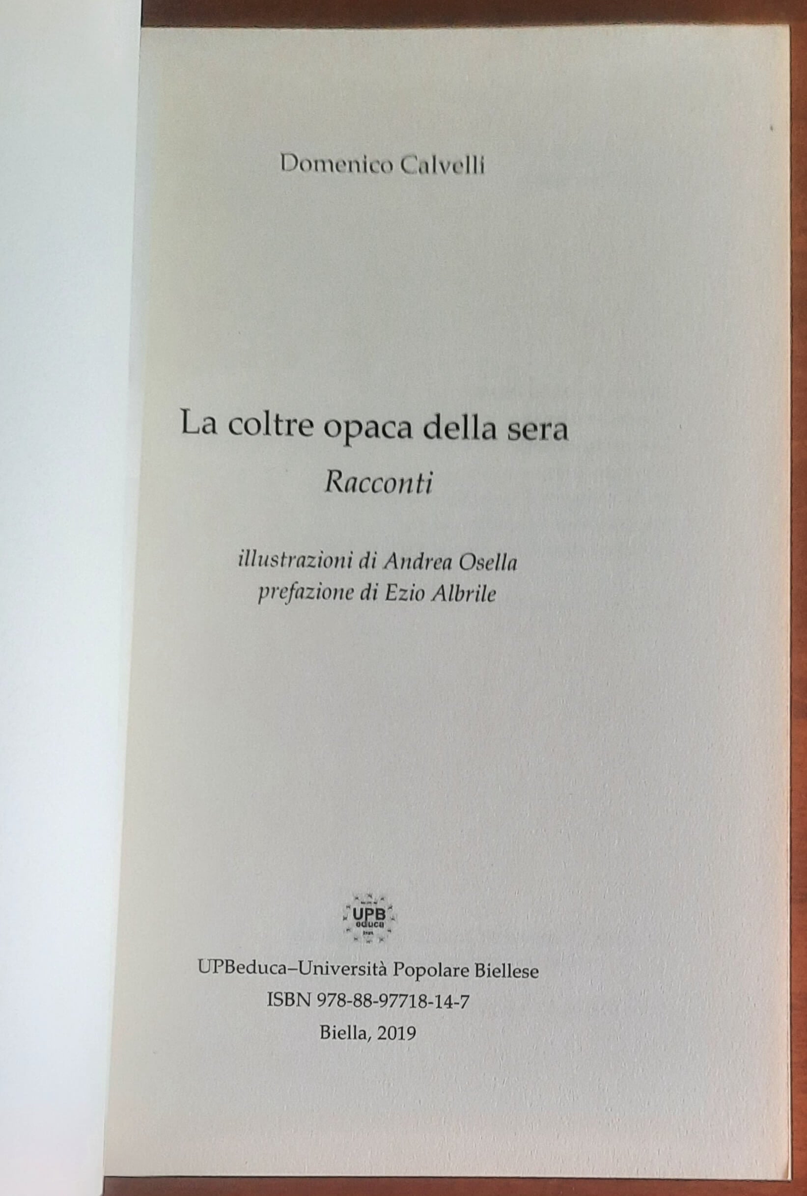 La coltre opaca della sera. Racconti - di Domenico Calvelli
