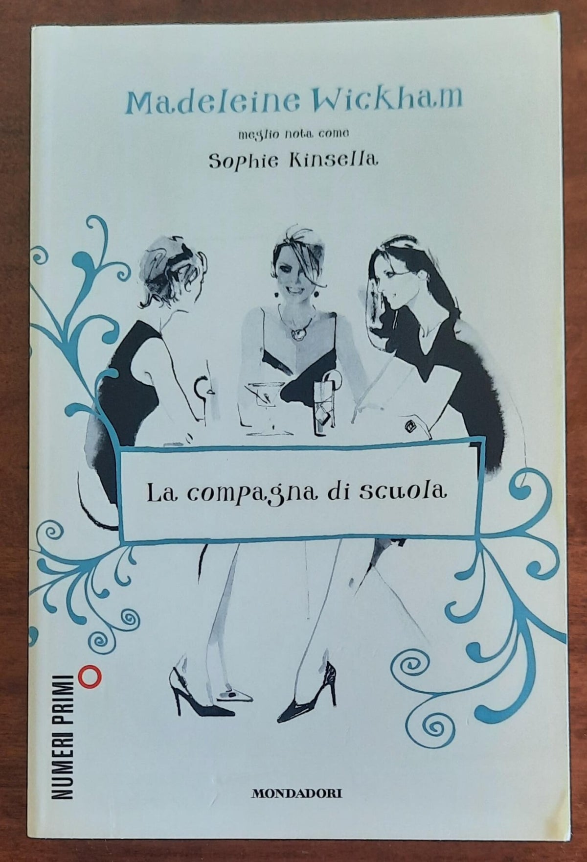 La compagna di scuola - Madeleine Wickham (sophie Kinsella)