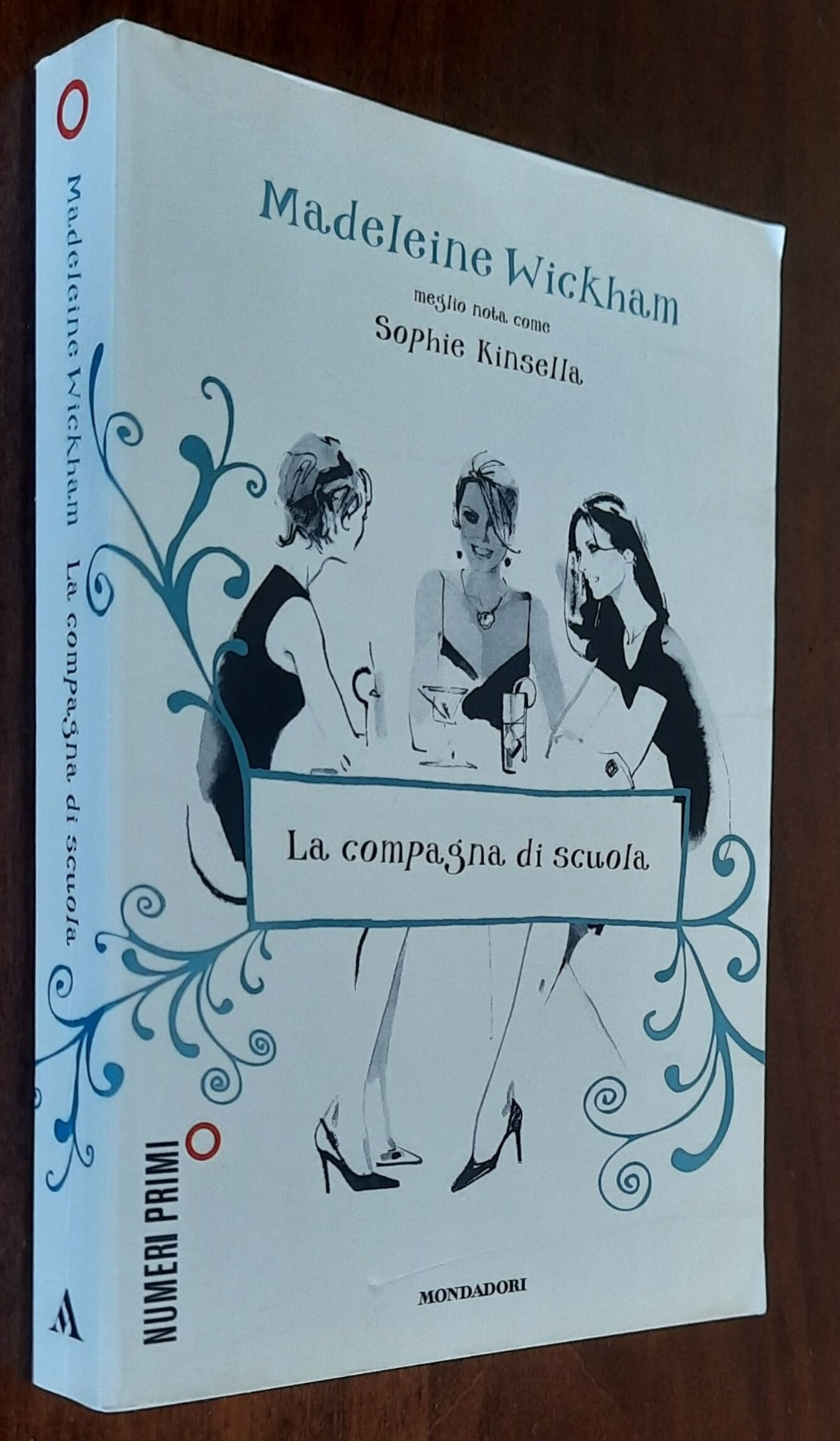 La compagna di scuola - Madeleine Wickham (sophie Kinsella)